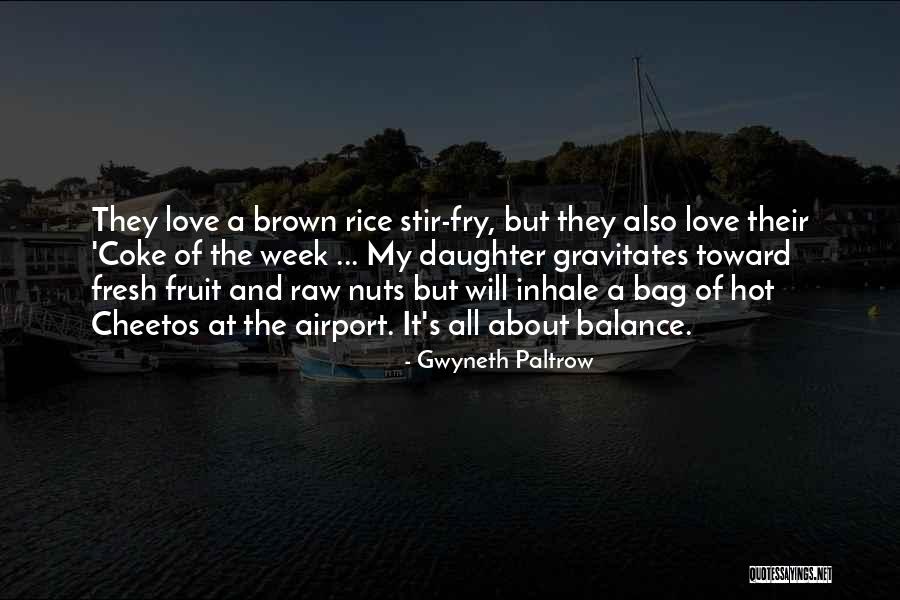 Raw Love Quotes By Gwyneth Paltrow