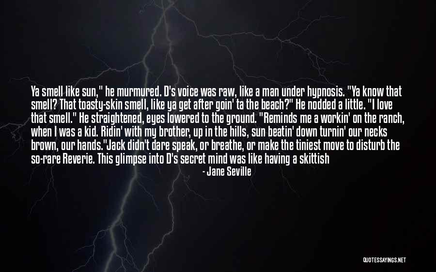 Raw Love Quotes By Jane Seville Raw Love Quotes By Jane Seville
