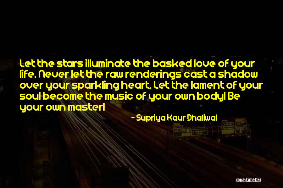 Raw Love Quotes By Supriya Kaur Dhaliwal