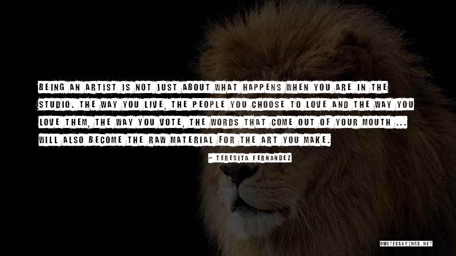 Raw Love Quotes By Teresita Fernandez Raw Love Quotes By Teresita Fernandez