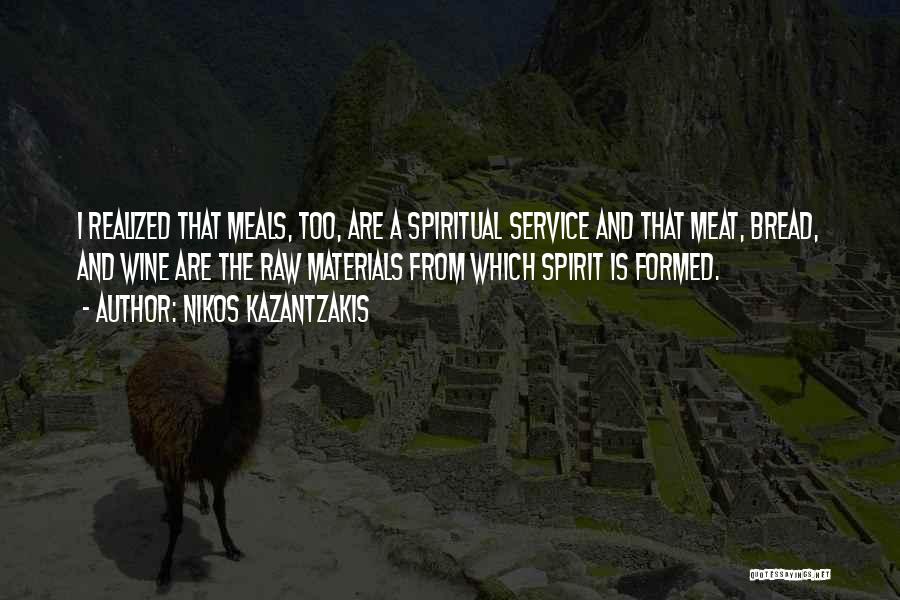 Raw Meat Quotes By Nikos Kazantzakis