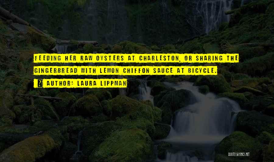 Raw Oysters Quotes By Laura Lippman