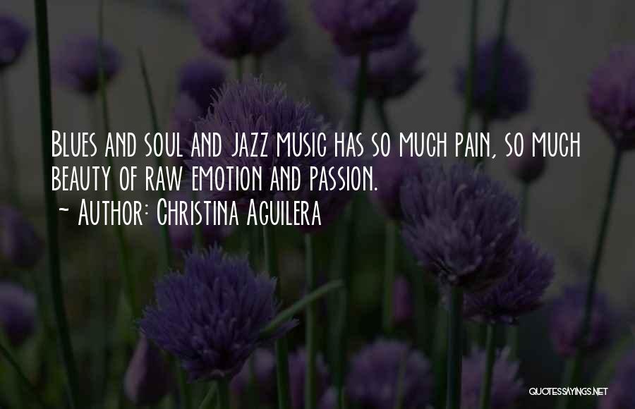 Raw Passion Quotes By Christina Aguilera