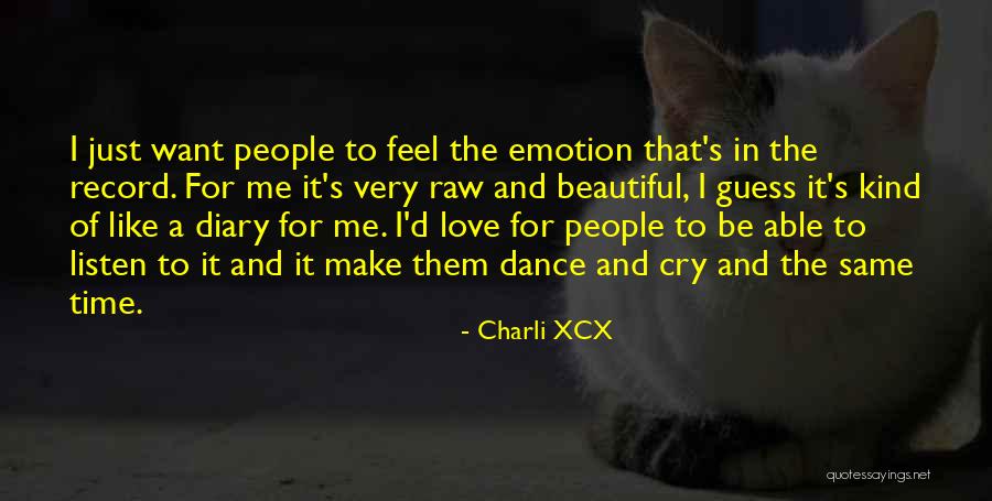 Raw Quotes By Charli XCX Raw Quotes By Charli XCX