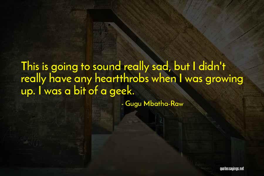 Raw Quotes By Gugu Mbatha-Raw Raw Quotes By Gugu Mbatha-Raw