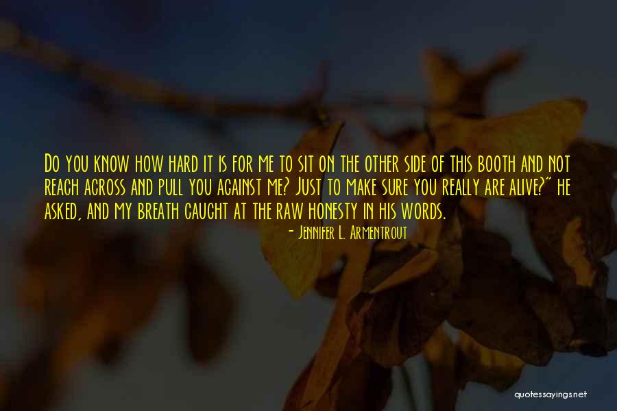 Raw Quotes By Jennifer L. Armentrout Raw Quotes By Jennifer L. Armentrout