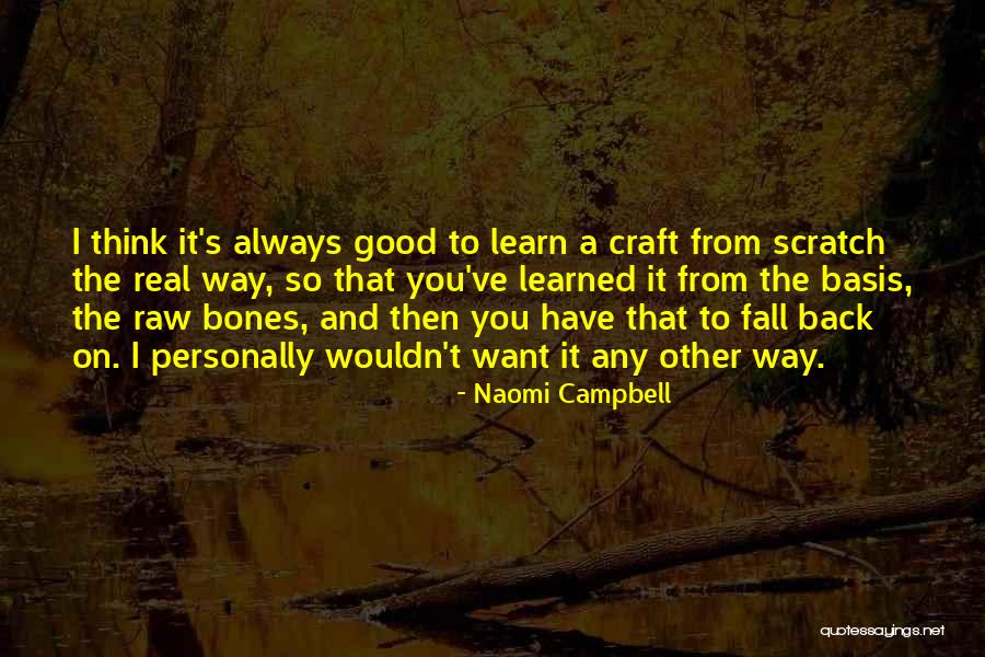 Raw Quotes By Naomi Campbell