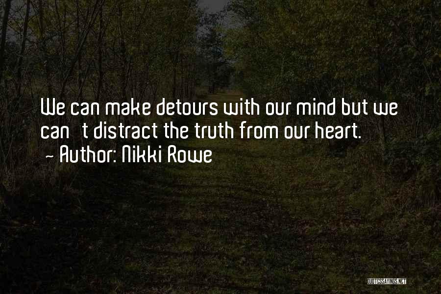 Raw Truth Quotes By Nikki Rowe