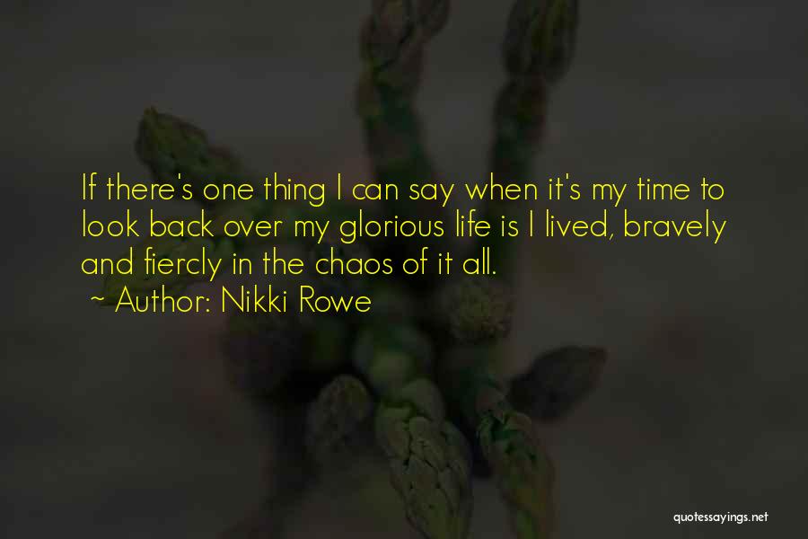 Raw Truth Quotes By Nikki Rowe