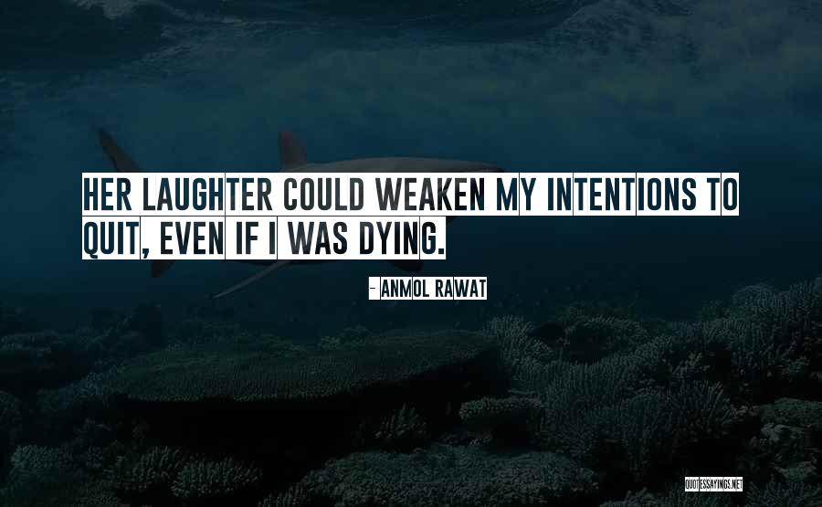 Rawat Quotes By Anmol Rawat Rawat Quotes By Anmol Rawat