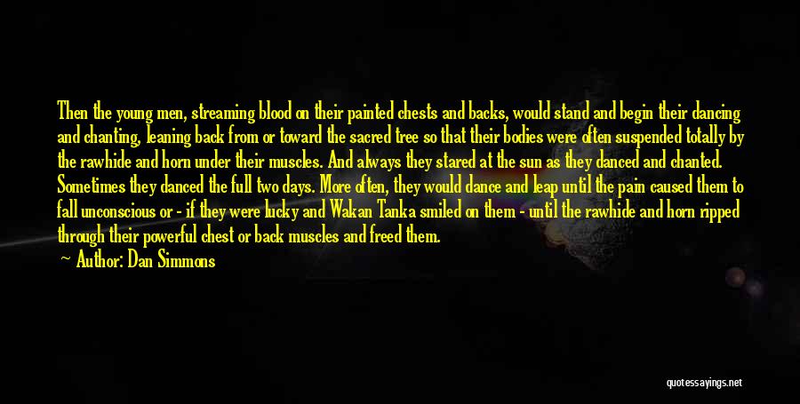 Rawhide Quotes By Dan Simmons