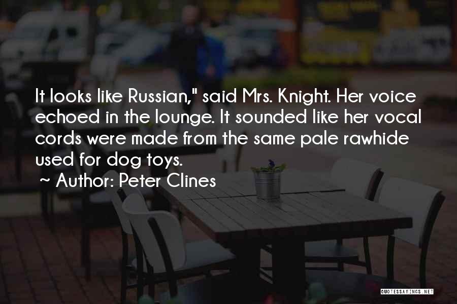 Rawhide Quotes By Peter Clines