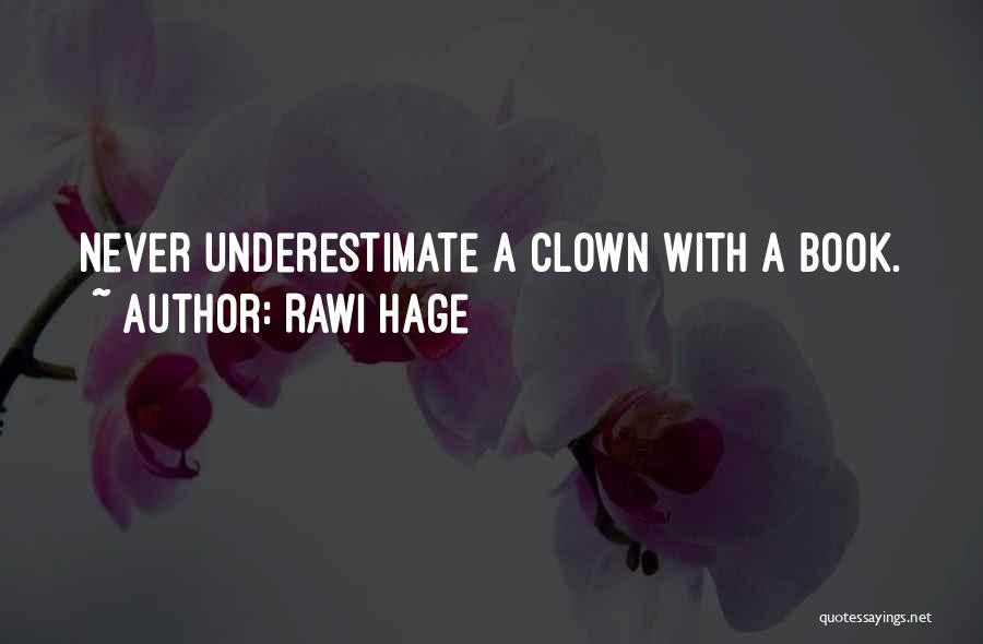 Rawi Hage Quotes 1585493