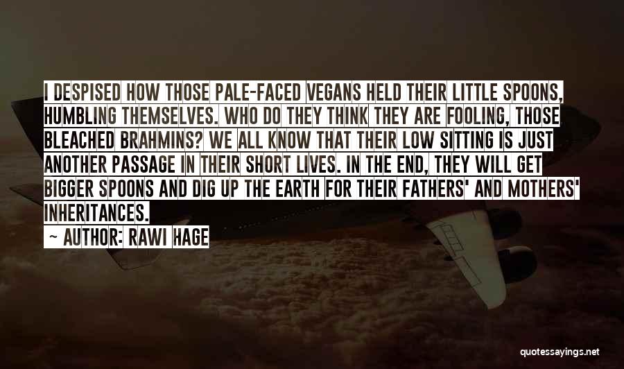 Rawi Hage Quotes 276815
