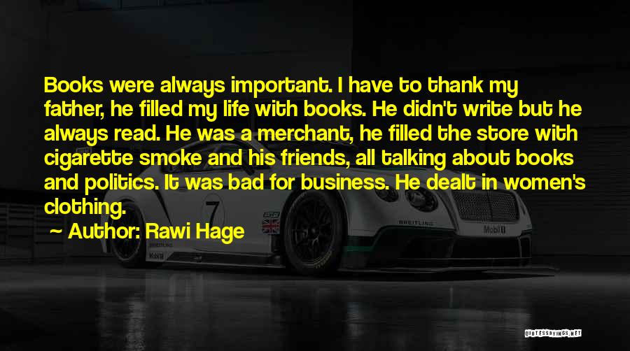 Rawi Hage Quotes 774864
