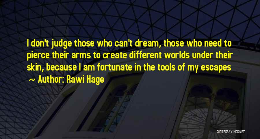 Rawi Hage Quotes 990714