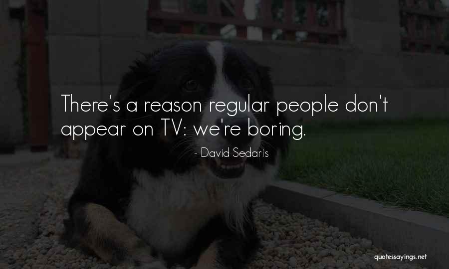 Rawk Forum Quotes By David Sedaris Rawk Forum Quotes By David Sedaris