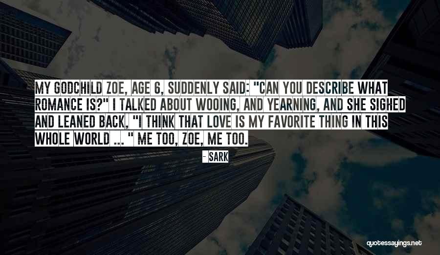 Rawnie Westrate Quotes By SARK Rawnie Westrate Quotes By SARK