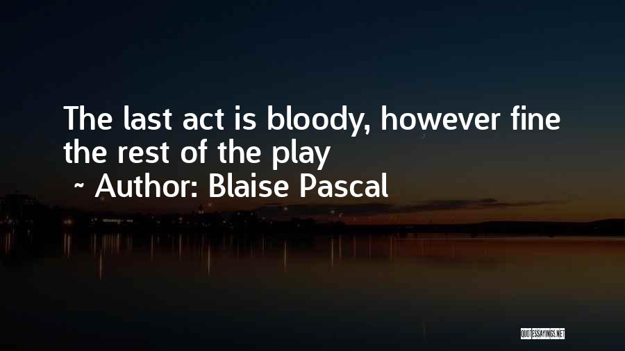 Rawyalty Quotes By Blaise Pascal