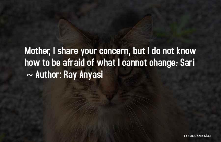 Ray Anyasi Quotes 1172187