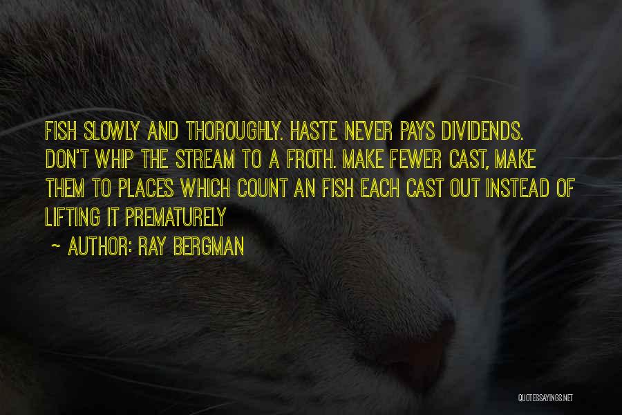 Ray Bergman Quotes 1589537