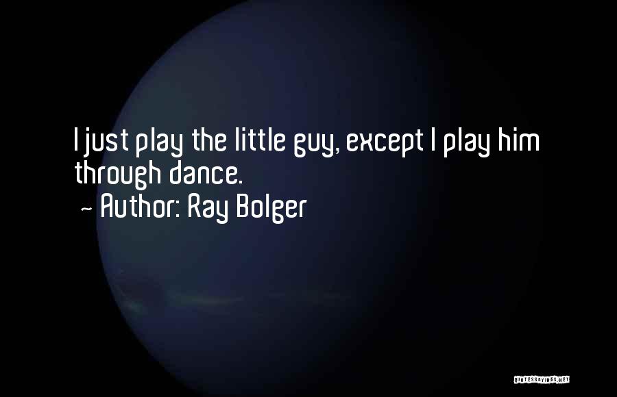 Ray Bolger Quotes 947616