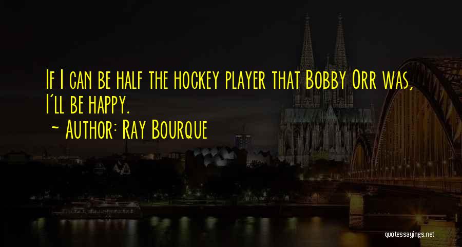 Ray Bourque Quotes 135791