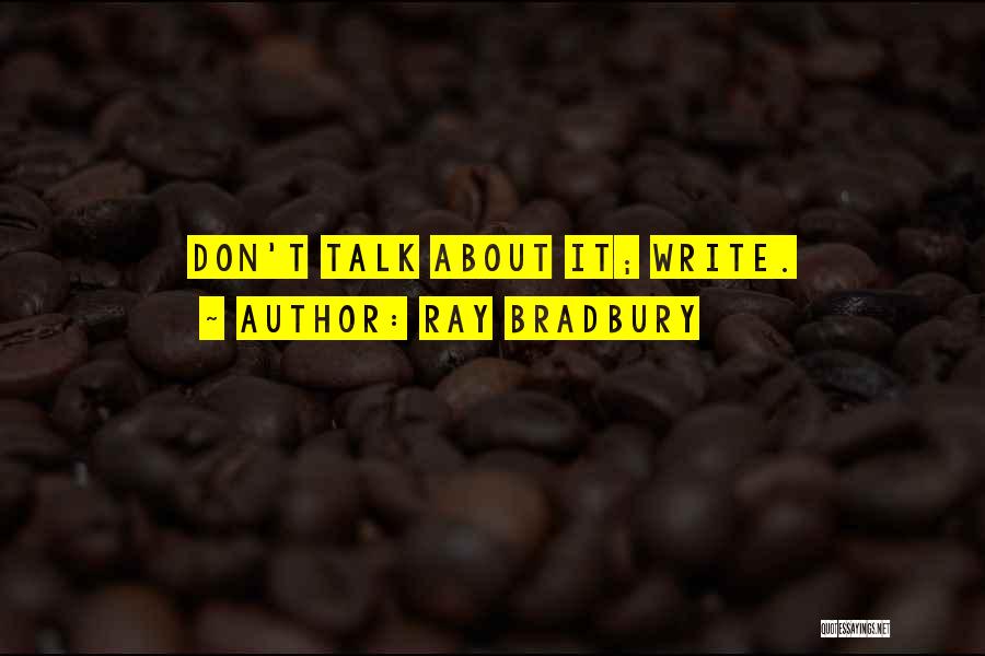 Ray Bradbury Quotes 1063898