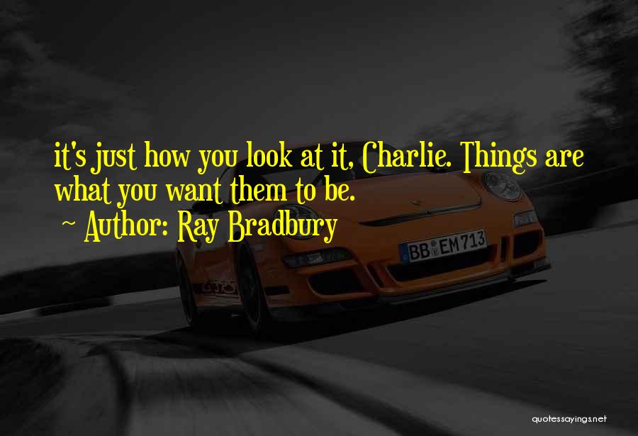 Ray Bradbury Quotes 1160150