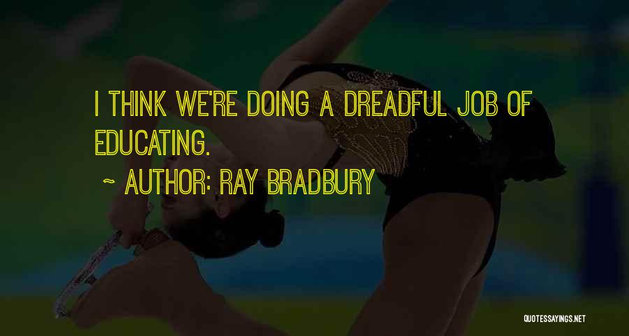 Ray Bradbury Quotes 1300228