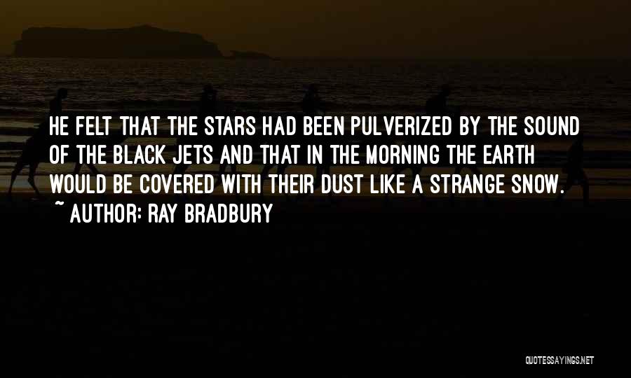 Ray Bradbury Quotes 1853163