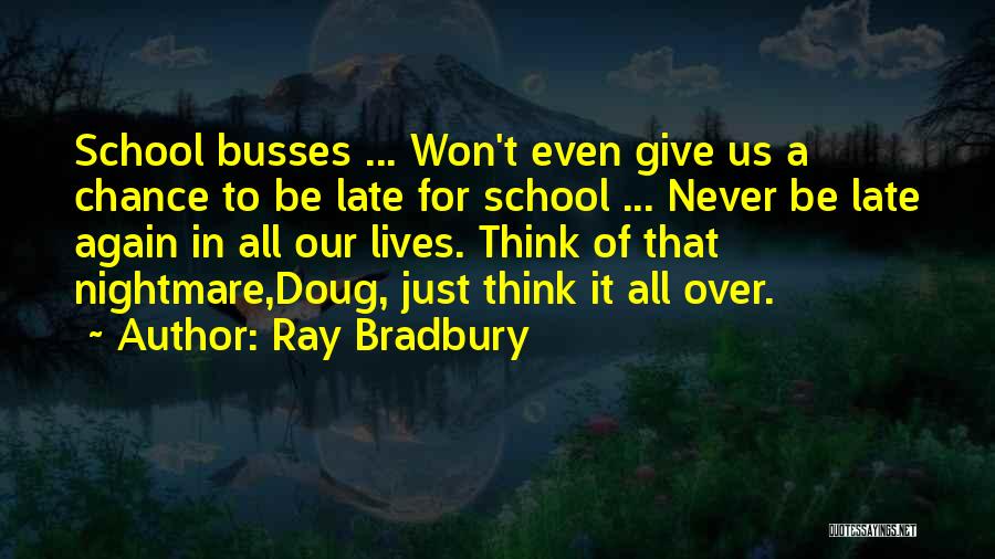 Ray Bradbury Quotes 1989648
