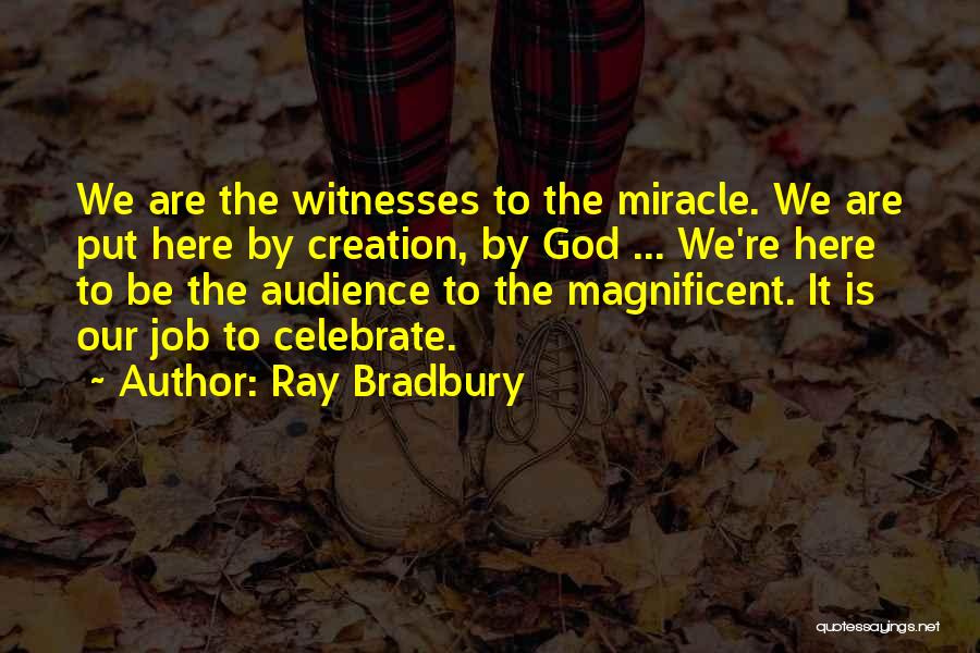 Ray Bradbury Quotes 2138496