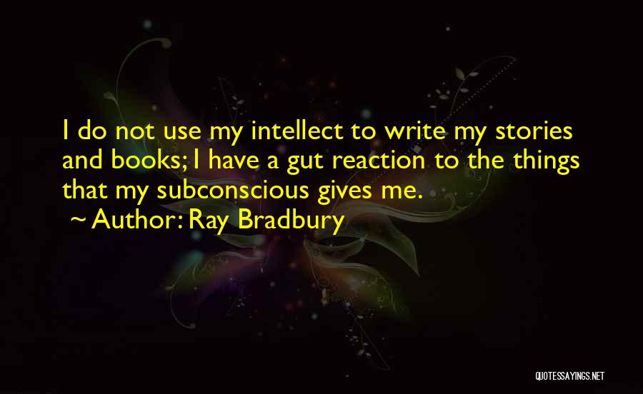 Ray Bradbury Quotes 400972