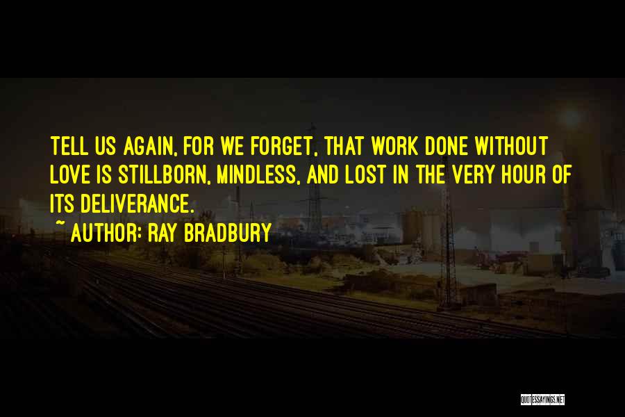 Ray Bradbury Quotes 721842