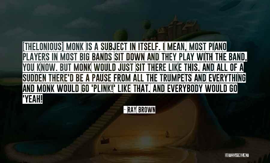 Ray Brown Quotes 1582554 Ray Brown Quotes 1582554
