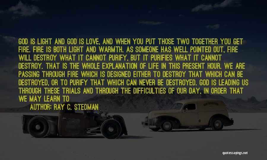 Ray C. Stedman Quotes 1740213