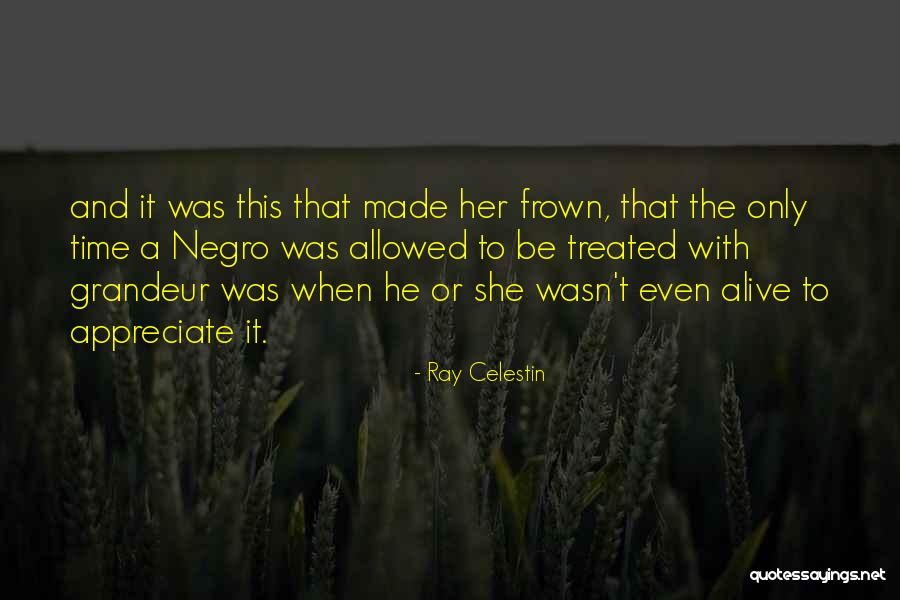 Ray Celestin Quotes 141254