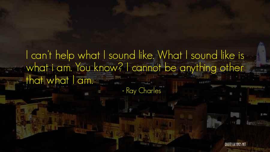 Ray Charles Quotes 1373047