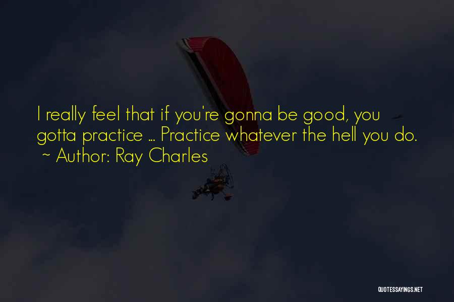 Ray Charles Quotes 325149