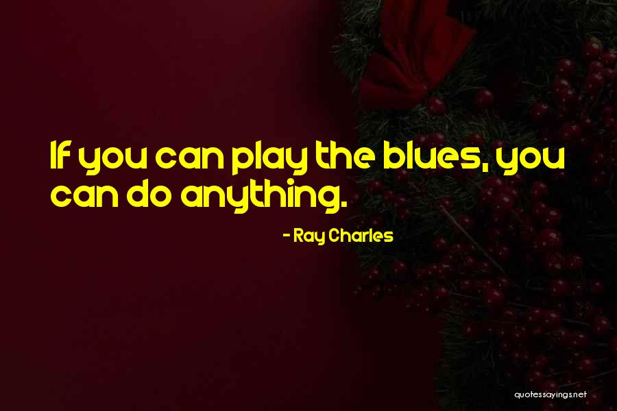 Ray Charles Quotes 497003