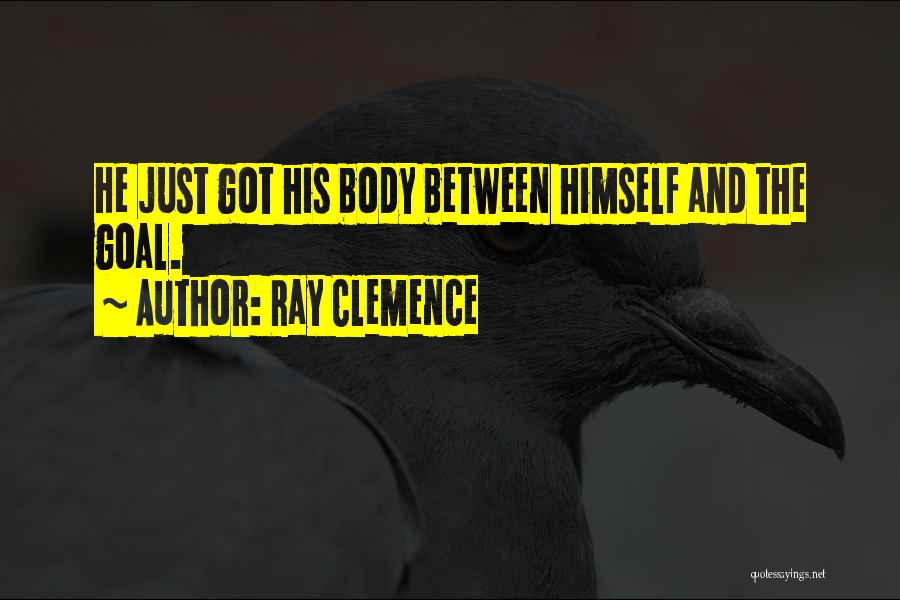 Ray Clemence Quotes 167012