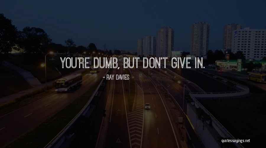 Ray Davies Quotes 1232492