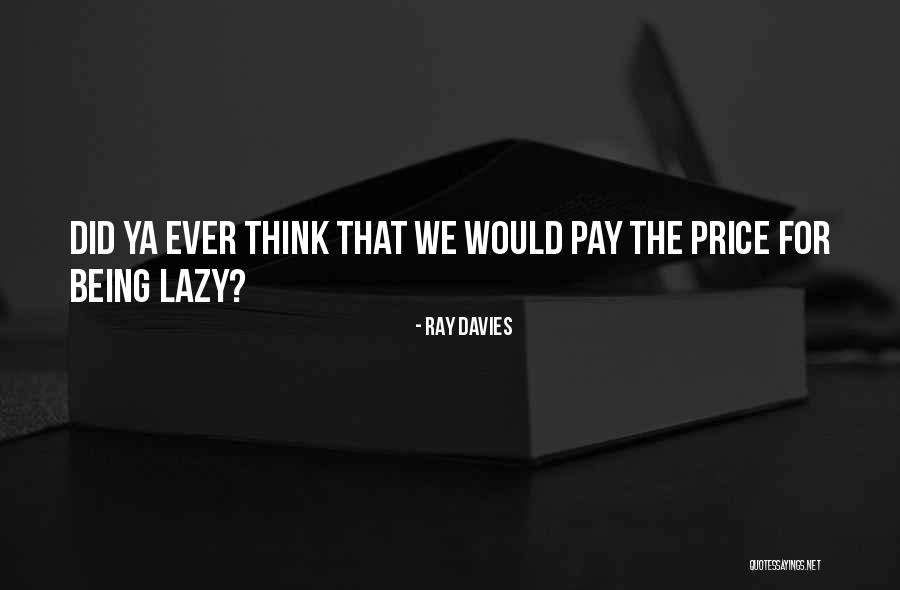 Ray Davies Quotes 1284732