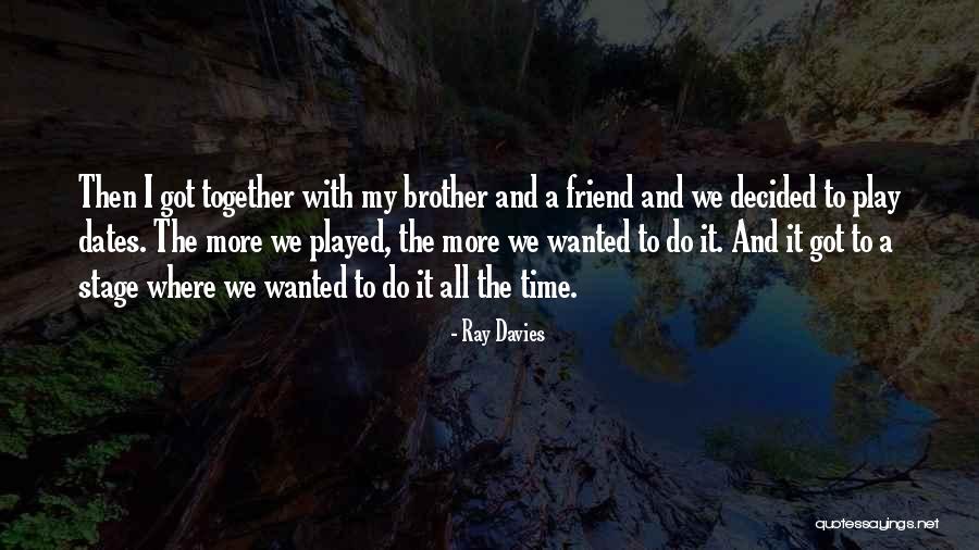 Ray Davies Quotes 1497172