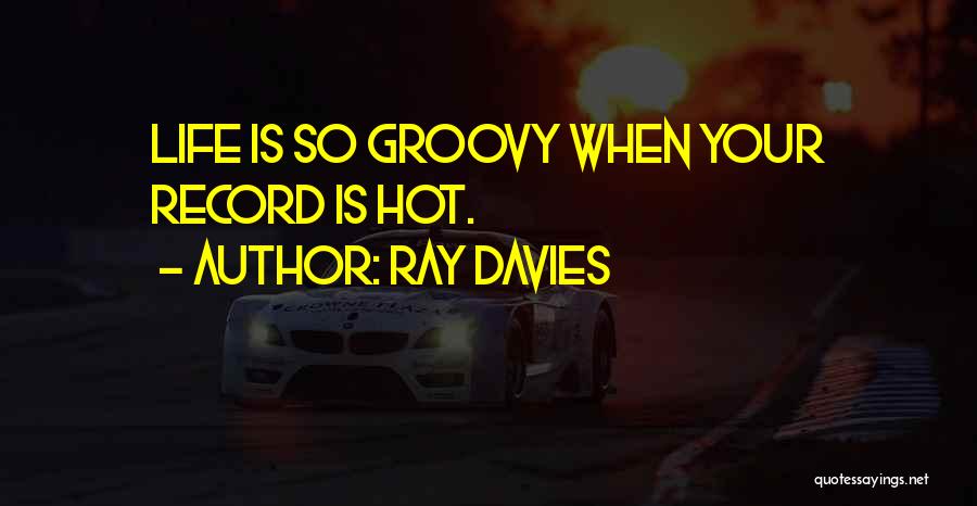 Ray Davies Quotes 172693