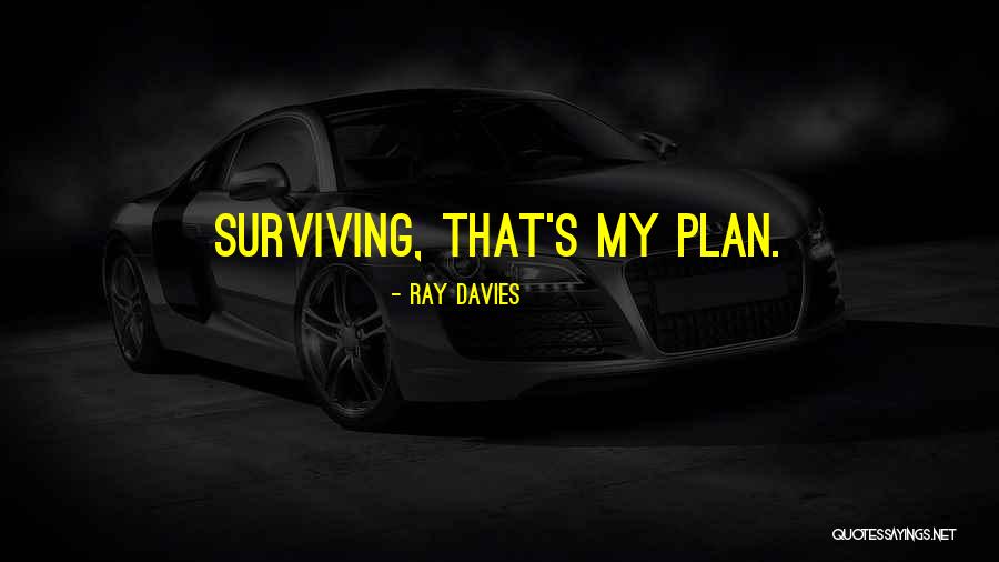 Ray Davies Quotes 1910409