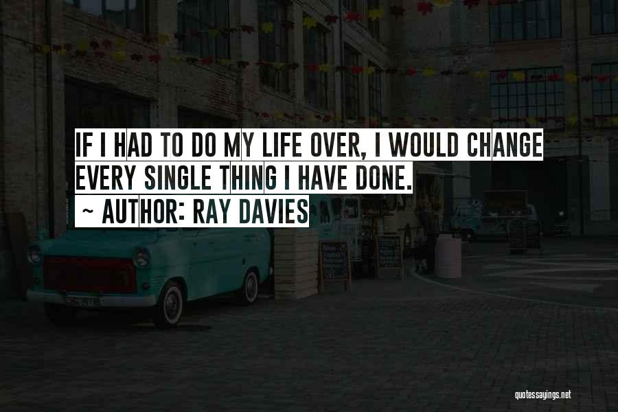 Ray Davies Quotes 1929188