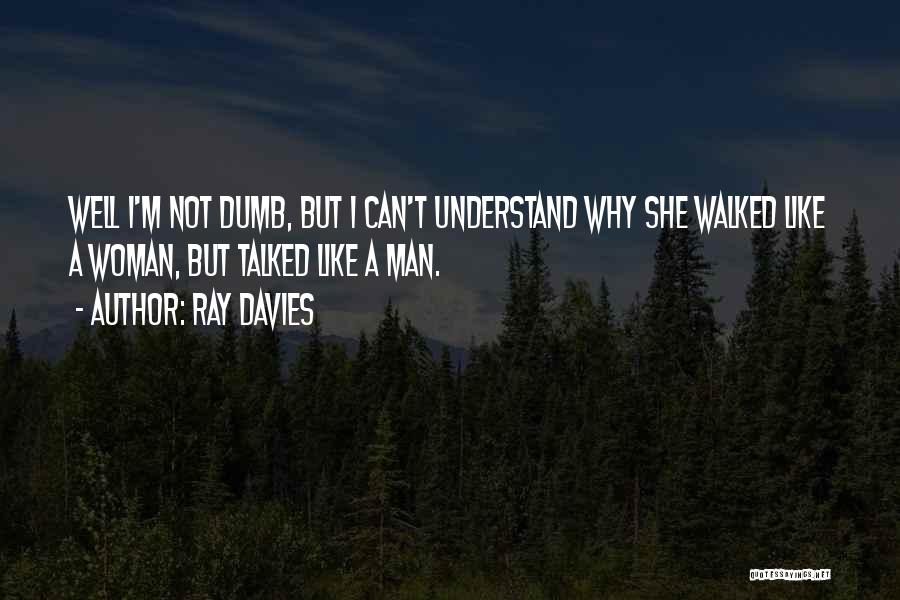 Ray Davies Quotes 308550