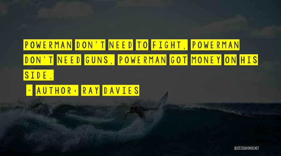 Ray Davies Quotes 390471